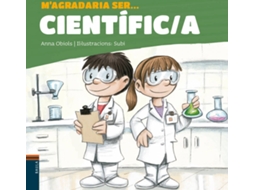 Livro MAgradaria Ser ... Científic/A de Anna Obiols Llopart