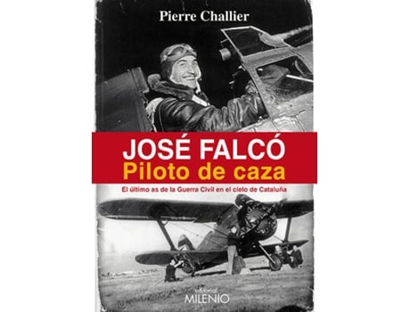 Livro José Falcó. Piloto De Caza de Pierre Chaullier