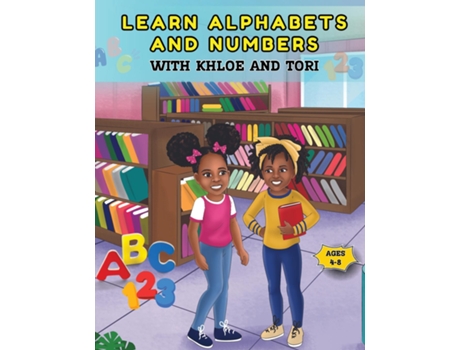 Livro Learn Alphabets and Numbers with Khloe and Tori de Lottie Spears (Inglês)