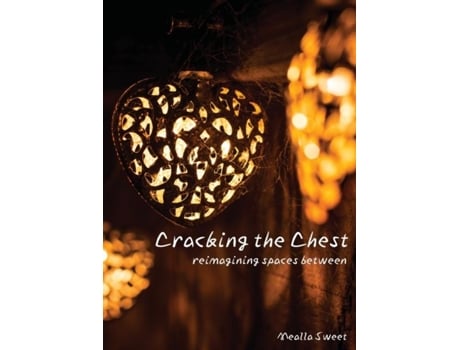 Livro Cracking The Chest De Mealla Sweet (inglês)