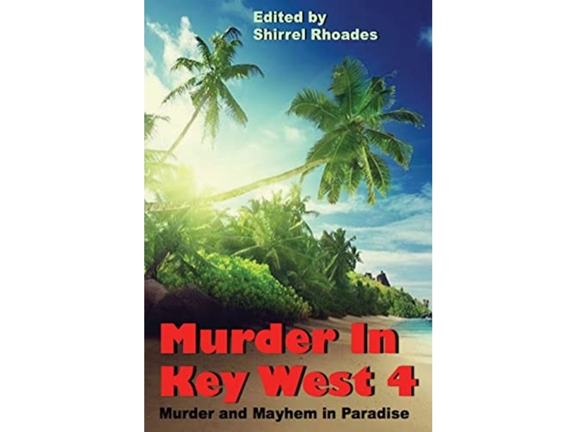 Livro Murder In Key West 4 De Shirrel Rhoades (inglês)