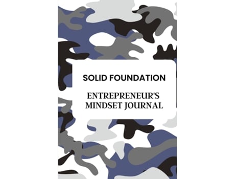Livro Entrepreneurs Mindset Journal Solid Foundation De Shaw, Julie Et Al. (inglês)