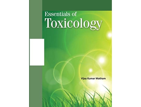 Livro Essentials of Toxicology de Vijay Matham (Inglês - Capa Dura)
