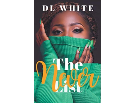 Livro The Never List de DL White (Inglês)