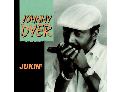 CD Johnny Dyer - Jukin'