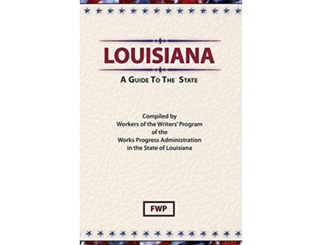 Livro Louisiana A Guide To The State de Federal Writers' Project (Inglês)