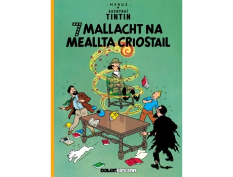 Livro Seacht Mallacht Na Meallta Criostail De Herge (irish)