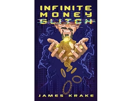Livro Infinite Money Glitch de James Krake (Inglês)