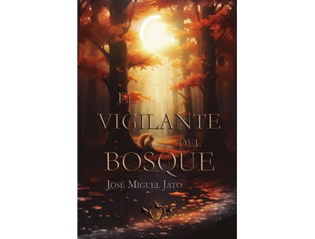 Livro El Vigilante Del Bosque de José Miguel Jato (Português)