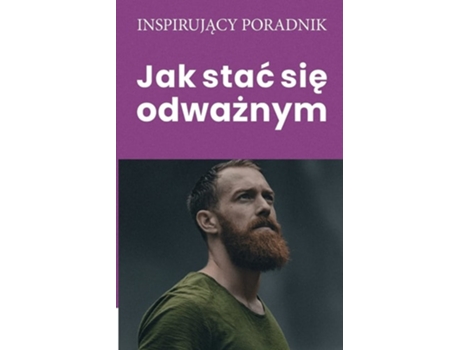 Livro Jak Stac Sie Odwaznym De Andrzej Moszczynski (polaco)