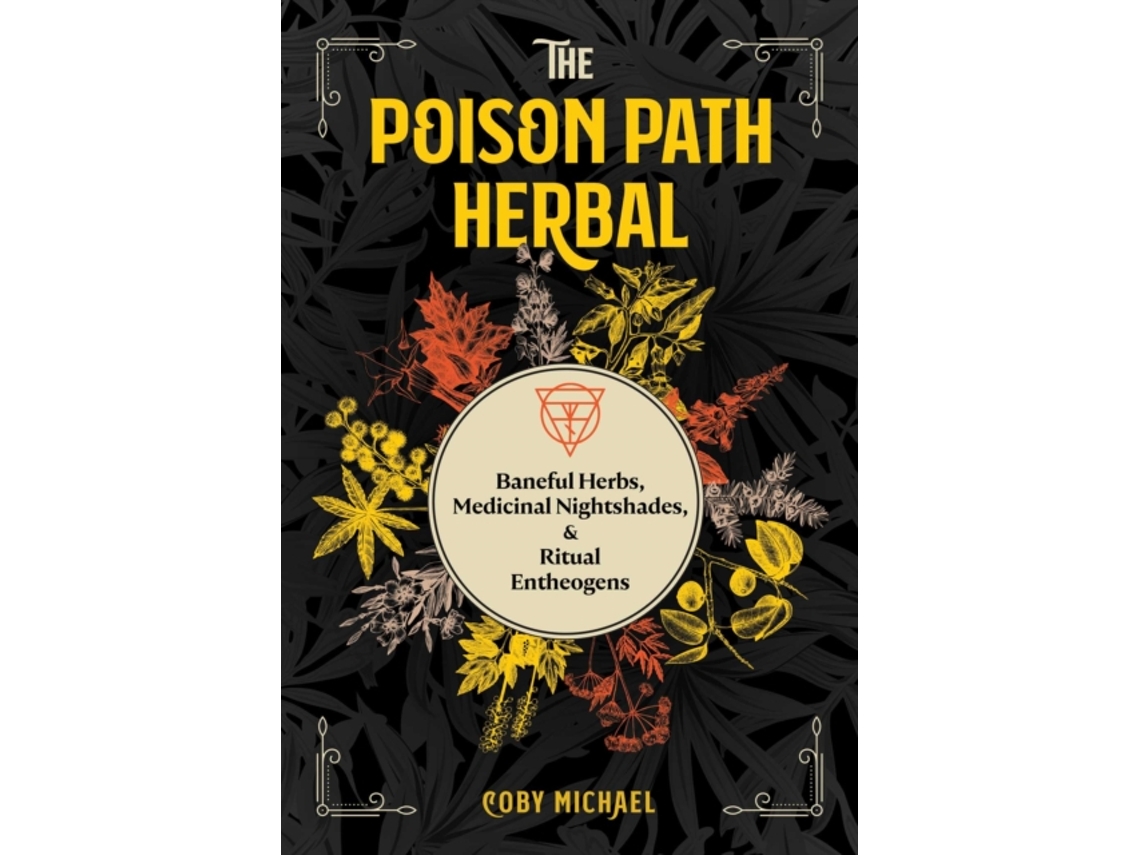 Livro The Poison Path Herbal de Coby Michael (Inglês)