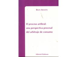 Livro Proceso Arbitral Perspectiva Procesal Arbitraje Consumo de Belen Iboleon Salmeron (Espanhol)