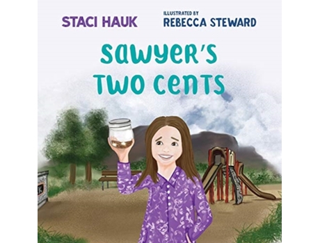 Livro Sawyer's Two Cents Staci Hauk (Inglês)