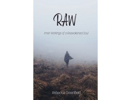 Livro RAW: Inner Workings of a Reawakened Soul Rebecca Greenfield (Inglês)
