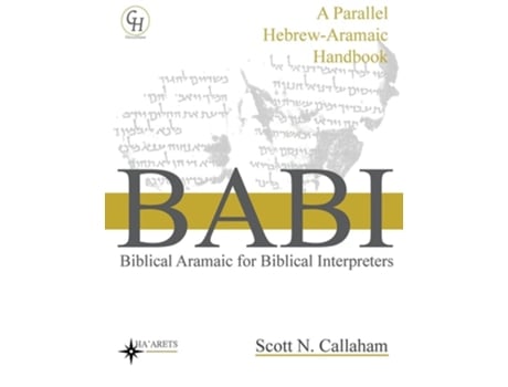 Livro Biblical Aramaic For Biblical Interpreters De Scott Callaham (inglês)