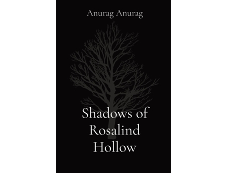 Livro Shadows of Rosalind Hollow de Anurag (Inglês)