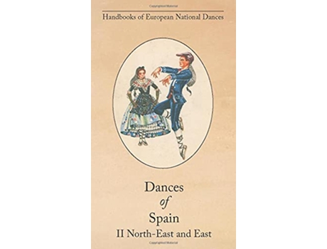 Livro Dances of Spain II NorthEast and East de Lucile Armstrong (Inglês)