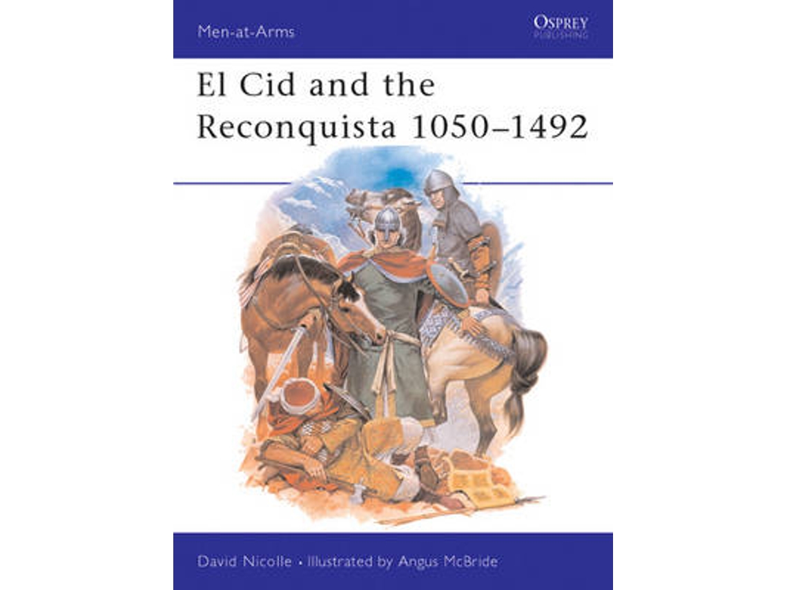 Livro el cid and the reconquista de david nicolle (inglês)