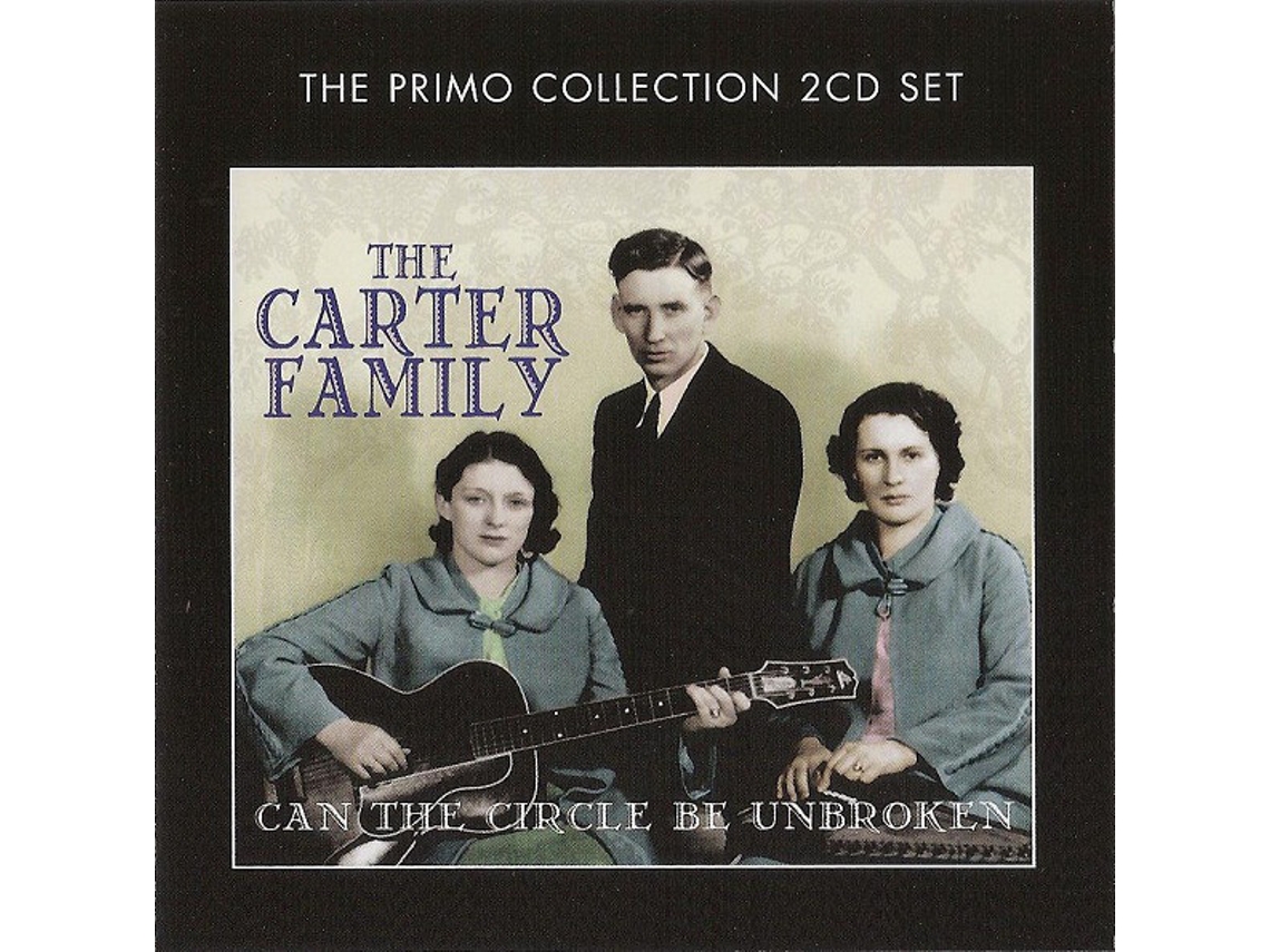 CD The Carter Family - Can The Circle Be Unbroken