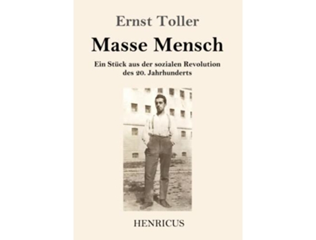 Livro Masse Mensch Ein Stück aus der sozialen Revolution des 20 Jahrhunderts German Edition de Ernst Toller (Alemão)