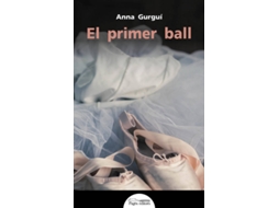 Livro El primer ball de Anna Gurguí Ratera
