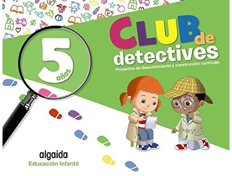 Livro Club De Detectives. Educación Infantil 5 Años Da Editorial Algaida De Virginia Eslava Montero, Verónica González De Los Santos Et Al. (espanhol)