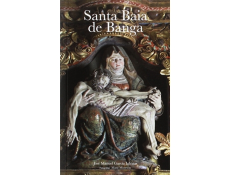 Livro Santa Baia De Banga de José Manuel García Iglesias (Espanhol)