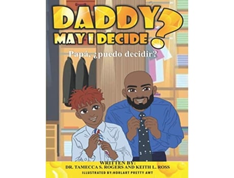 Livro Daddy May I Decide de Dr Tamecca Rogers Keith Ross (Inglês)