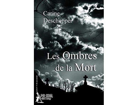 Livro Les Ombres de la Mort French Edition de Carine Deschepper (Francês)