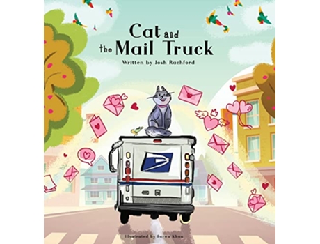 Livro Cat and the Mail Truck de Josh Rachford (Inglês - Capa Dura)