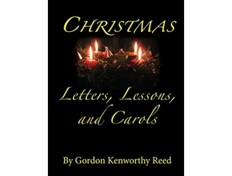 Livro Christmas Letters Lessons and Carols de Gordon Kenworthy Reed (Inglês)