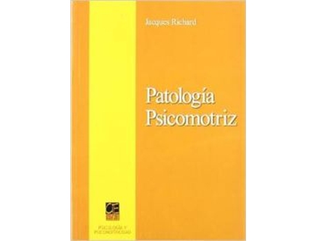 Livro La Patología Psicomotriz de Jacques Richard (Espanhol)