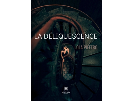 Livro deliquescence de Lola Piffero (Francês)