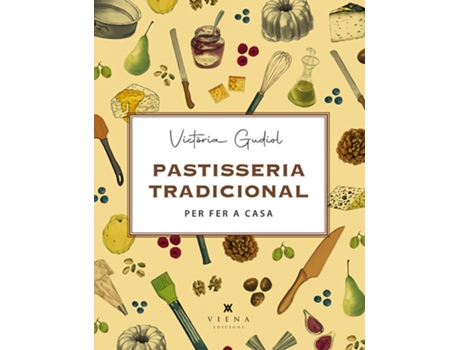 Livro Pastisseria Tradicional Per Fer A Casa de Victòria Gudiol Salom (Catalão)