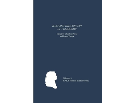 Livro Kant and the Concept of Community de Charlton Payne ( Inglês )