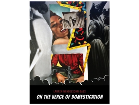 Livro On the Verge of Domestication de Lauren Mendelsohn-Bass (Inglês - Capa Dura)