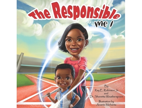 Livro The Responsible Me! (R & W Leadership Services: Kid Collection) Ray E. Robinson Jr., Dr. Shanetta Weatherspoon (Inglês)
