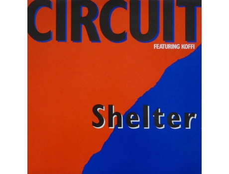 Vinil Shelter, Circuit Featuring Koffi Collision