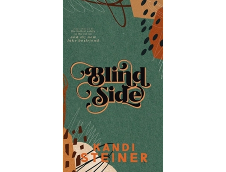 Livro Blind Side Special Edition de Kandi Steiner (Inglês - Capa Dura)