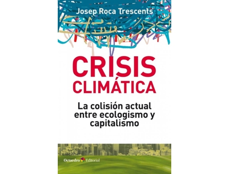 Livro Crisis Climçtica de Josep Roca Trescents (Espanhol)