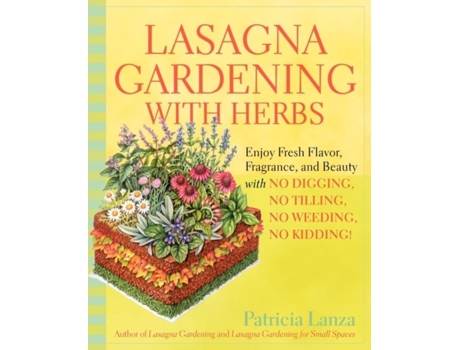 Livro Lasagna Gardening With Herbs de PATRICIA LANZA (Inglês)