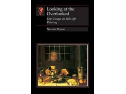 Livro Looking At the Overlooked de Norman Bryson (Inglês)