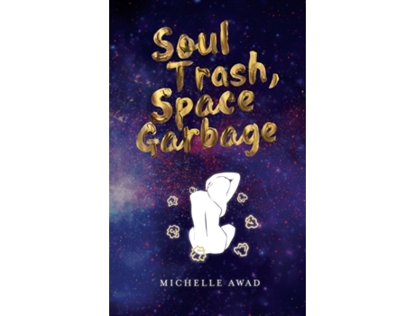 Livro Soul Trash, Space Garbage Michelle L Awad (Inglês)