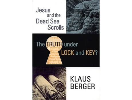 Livro The Truth under Lock and Key?: Jesus and the Dead Sea Scrolls (Princeton Theological Dead Sea Scrolls Project S) Klaus Berger (Inglês)