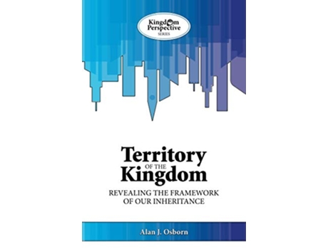 Livro Territory of the Kingdom Revealing the Framework of our Inheritance Kingdom Perspective Series de Rev Alan J Osborn (Inglês)