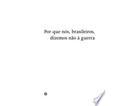 Livro Por Que Nos, Brasileiros, Dizemos N~ao a Guerra de Lobao (Português do Brasil)
