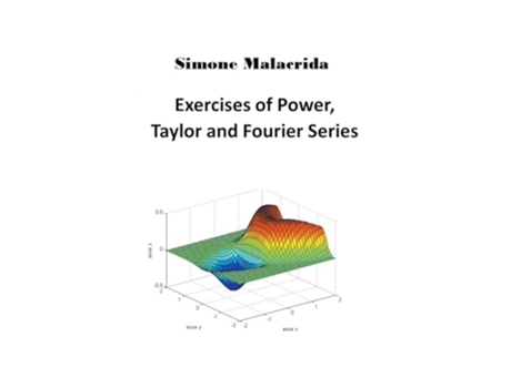 Livro Exercises of Power Taylor and Fourier Series de Simone Malacrida (Inglês)