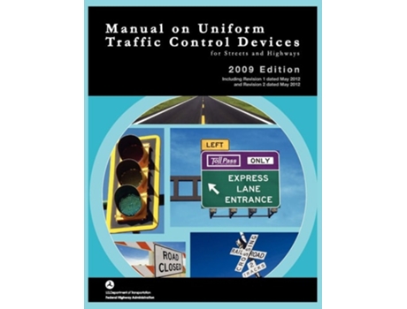 Livro Manual On Uniform Traffic Control For Streets And Highways De Federal Highway Administration E Us Department Of Transportation (inglês)