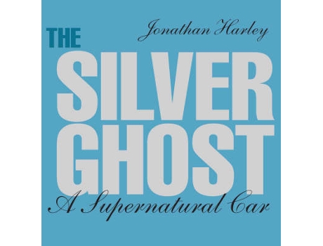 Livro the silver ghost de jonathan harley (inglês)