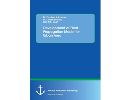 Livro Development of Field Propagation Model for Urban Area de Purnima K Sharma, Dinesh Sharma et al. (Inglês)